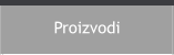 Proizvodi